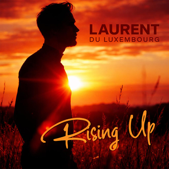 Laurent du Luxembourg - Rising Up