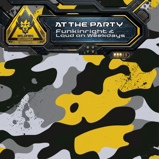 Funkinright & Loud On Weekdays - At the Party