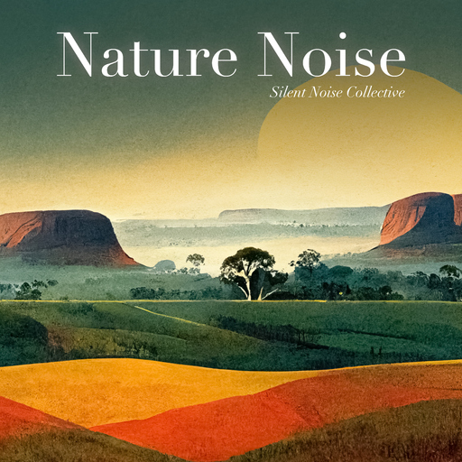 Silent Noise Collective - Nature Noise