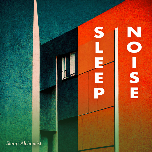 Sleep Alchemist - Sleep Noise