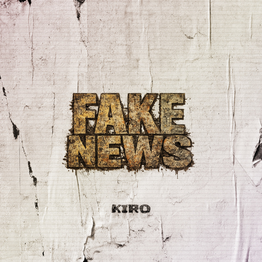 Kiro - Fake News