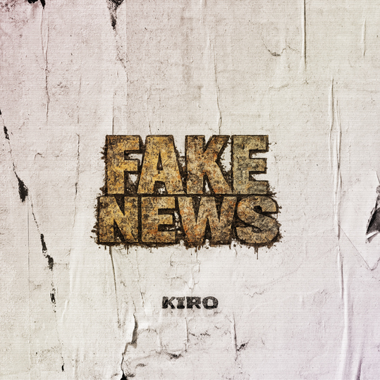Kiro - Fake News