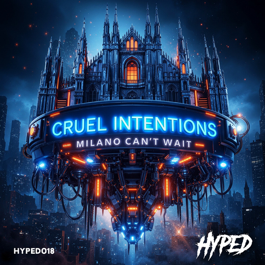 Cruel Intentions - Milano Can't Wait
