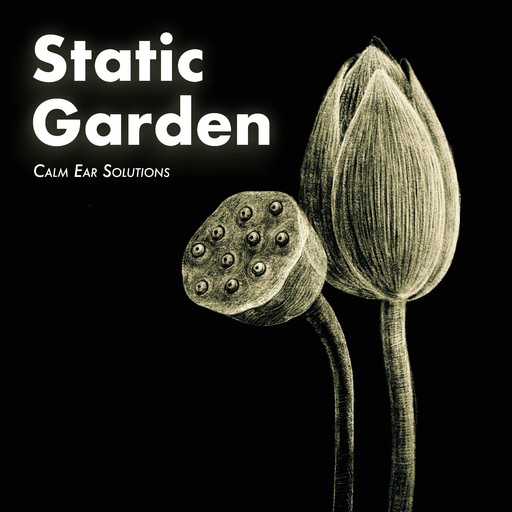 Calm Ear Solutions - Static Garden