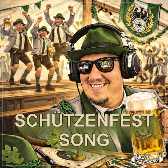 Dj Wodka Bier & Marc Reason - Schützenfest Song