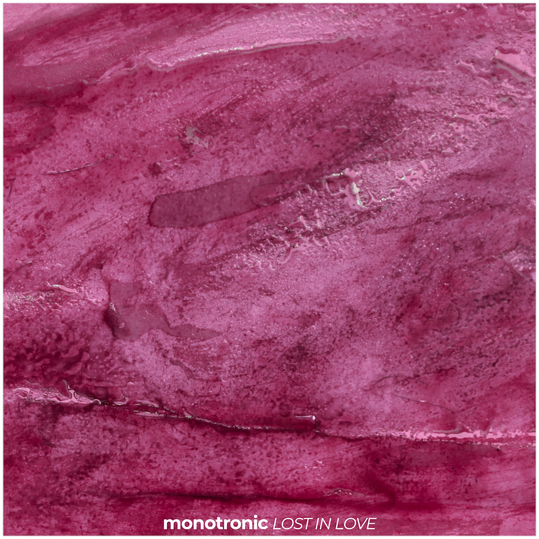 Monotronic - Lost in Love