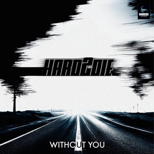 Hard2die - Without You