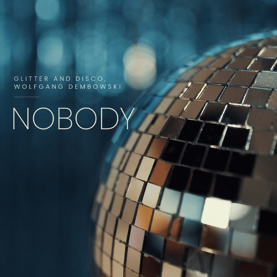 Glitter and Disco & Wolfgang Dembowski - Nobody