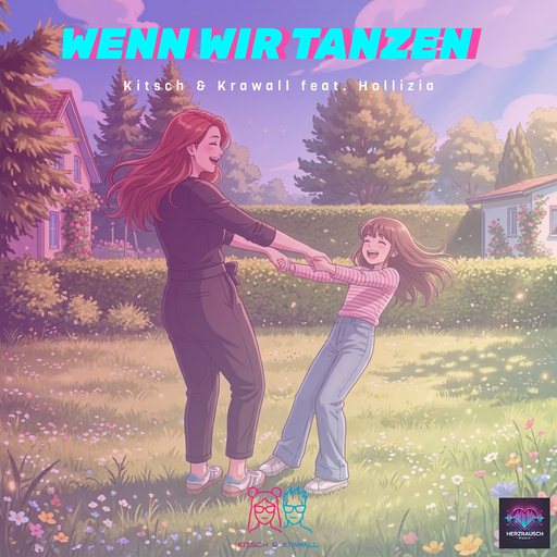 Kitsch & Krawall feat. Hollizia - Wenn wir tanzen