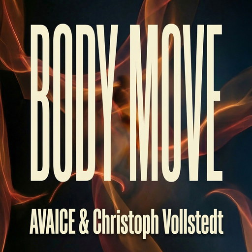 Avaice & Christoph Vollstedt - Body Move