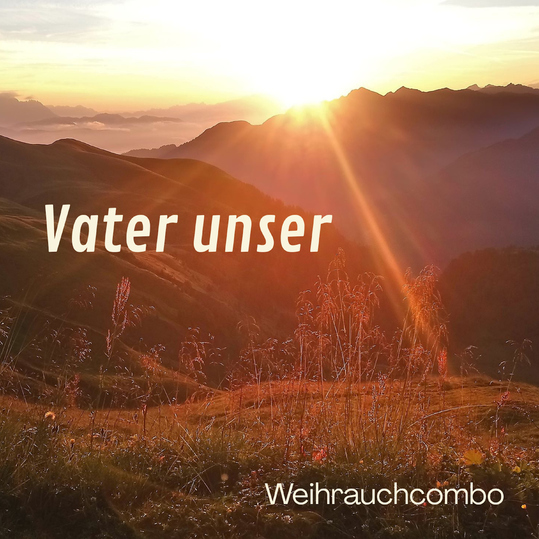 Weihrauchcombo - Vater unser