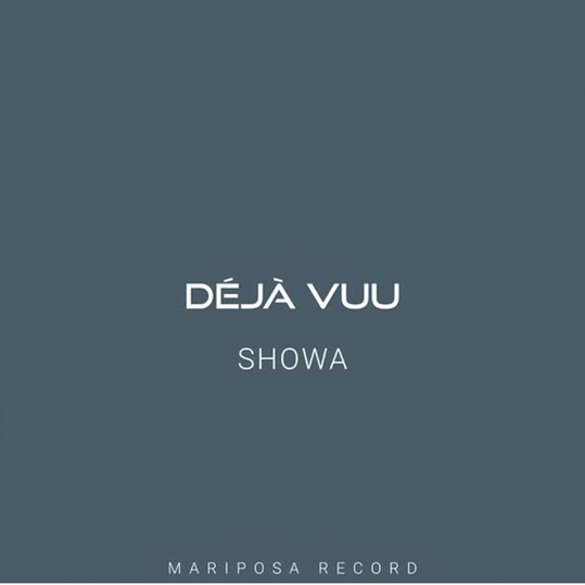 Showa - Déjà Vuu