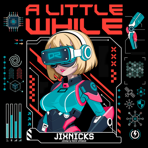 Jixnicks, Jixaw & Nick Unique - A Little While