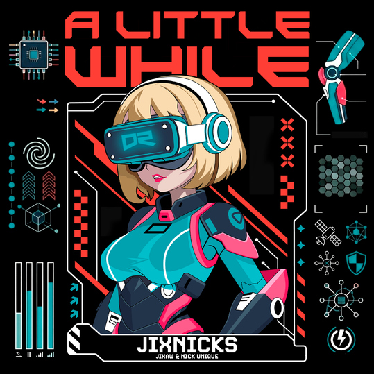 Jixnicks, Jixaw & Nick Unique - A Little While