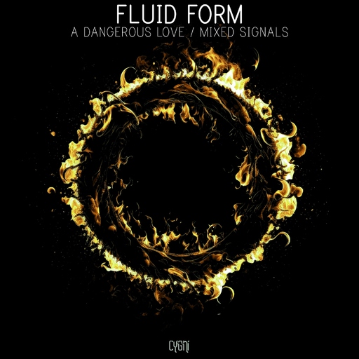 Fluid Form - A Dangerous Love / Mixed Signals