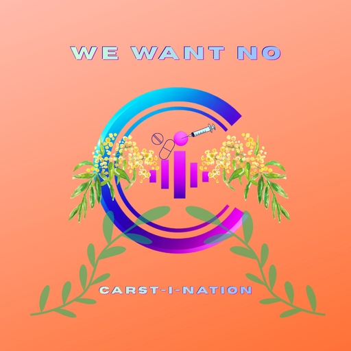 Carst-I-Nation - We Want No