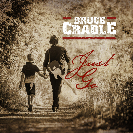 Bruce Cradle - Just Go (Step by Step)