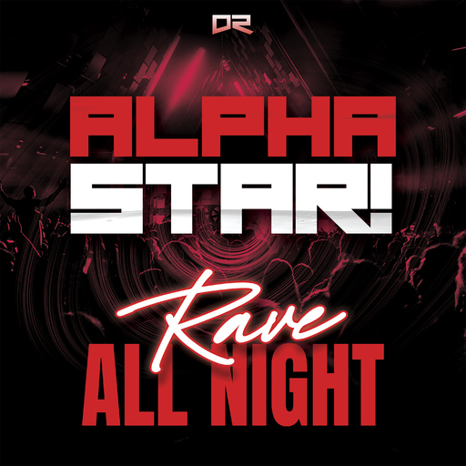AlphaStar! - Rave All Night