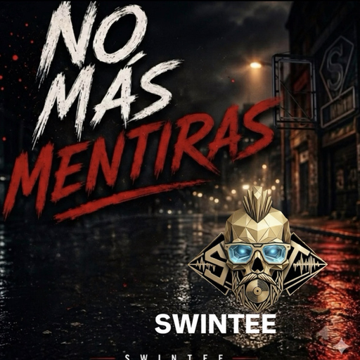 Swintee - No Mas Mentiras