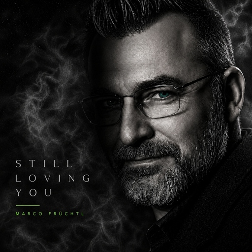 Marco Früchtl - Still Loving You