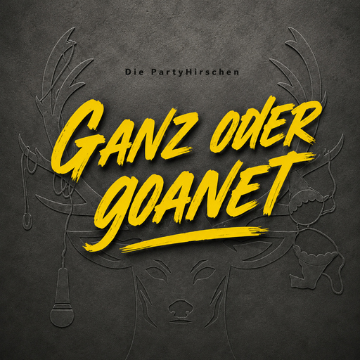 Die PartyHirschen - Ganz oder goanet