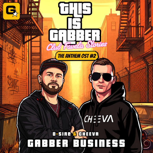 D-sire & CHEEVA - Gabber Business