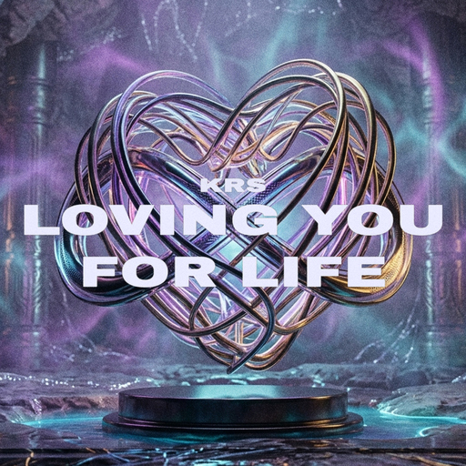 KRS - Loving You for Life