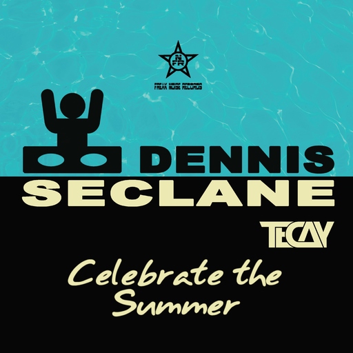 Dennis Seclane & TeCay - Celebrate the Summer