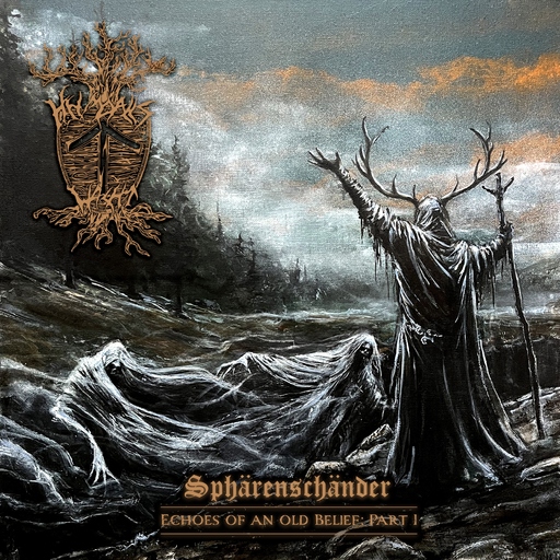 Heimdalls Wacht - Sphärenschänder - Echoes of an Old Belief: Part I