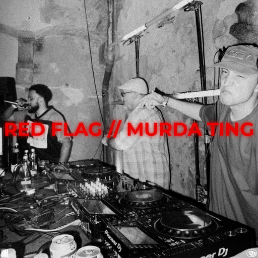 Drum Dad & Bass Boy & Emporio - RED FLAG / MURDA TING