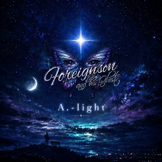Foreignson and his Ghosts - A.-light