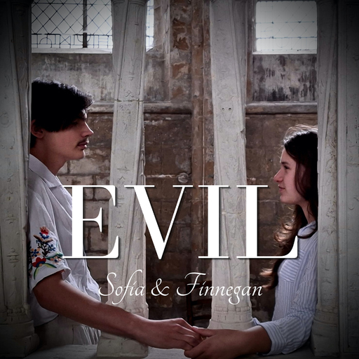 Sofia & Finnegan - Evil