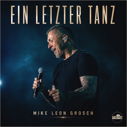 Mike Leon Grosch - Ein letzter Tanz