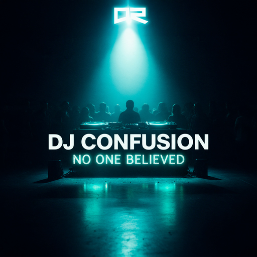 DJ ConFusion - No One Believed