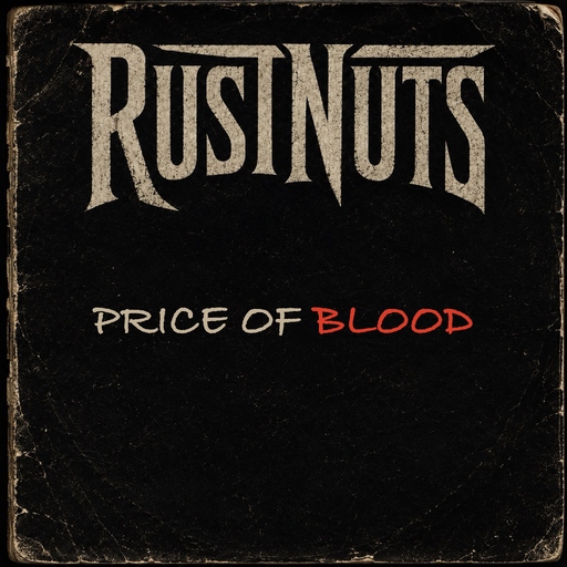 Rustnuts - Price of Blood
