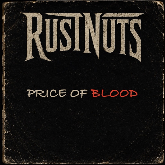 Rustnuts - Price of Blood