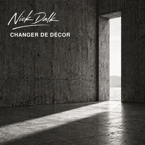 Nick Dalk - Changer de décor