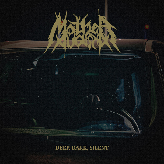 Mother Augusta - Deep, Dark, Silent