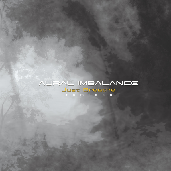 Aural Imbalance - Just Breathe (12