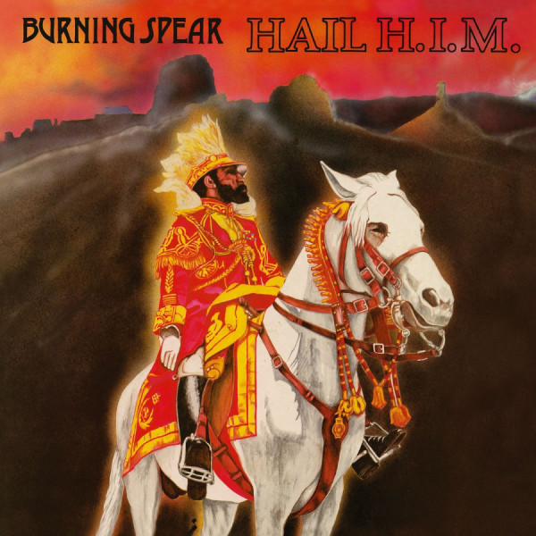 Burning Spear - Hail H.I.M. (Rem. 180g LP)