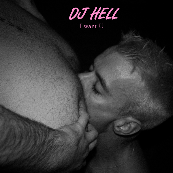 DJ Hell - I Want U Remixes #2