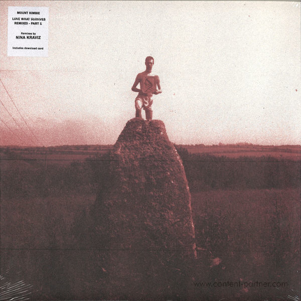 Mount Kimbie - Love What Survives - Remixes Part 1 (12''+MP3)