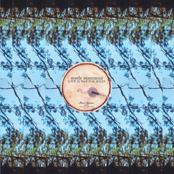 Myele Manzanza - Love is War for Miles / 7 Bar Thing