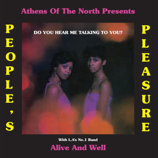 Peoples Pleasure & Alive And Well - Do You Hear Me Talking To You?