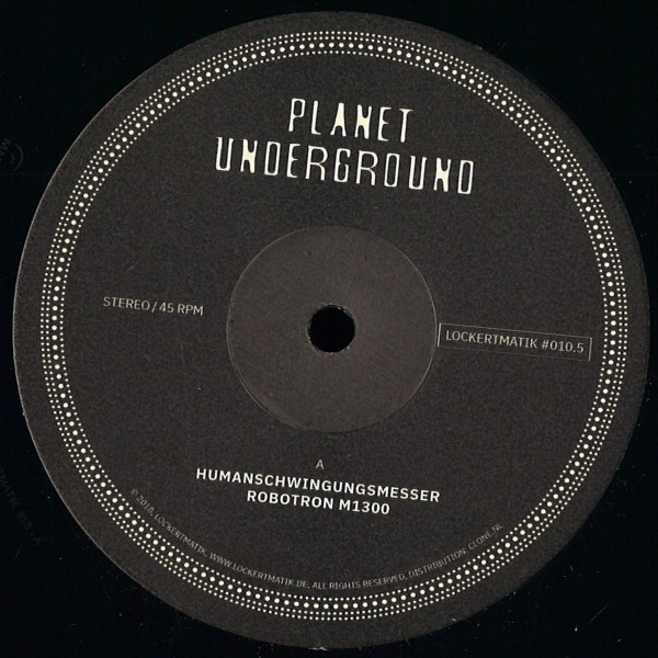 Planet Underground - Lockertmatik 10.5