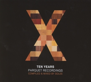 Various Artists / Solee - 10 Years Parquet Recordings