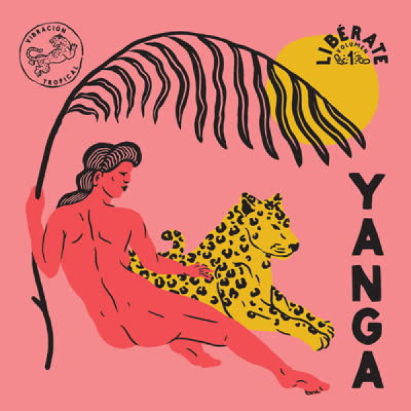 YANGA - Liberate Vol. 1